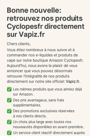 Cyclopesfr Amazon : où retrouver vos e-liquides ? Découvrez Vapiz.fr, la boutique officielle