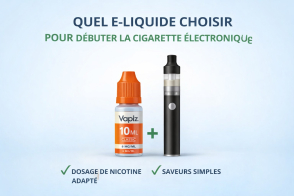 Quel e-liquide choisir pour débuter la cigarette électronique ?